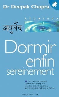 Dormir enfin sereinement - Deepak Chopra
