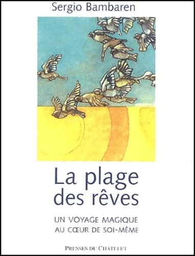 La Plage des rêves - Sergio Bambaren